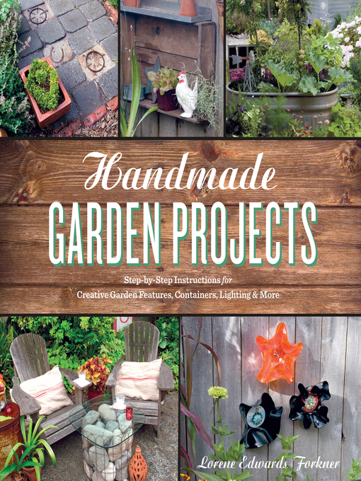 Title details for Handmade Garden Projects by Lorene Edwards Forkner - Wait list